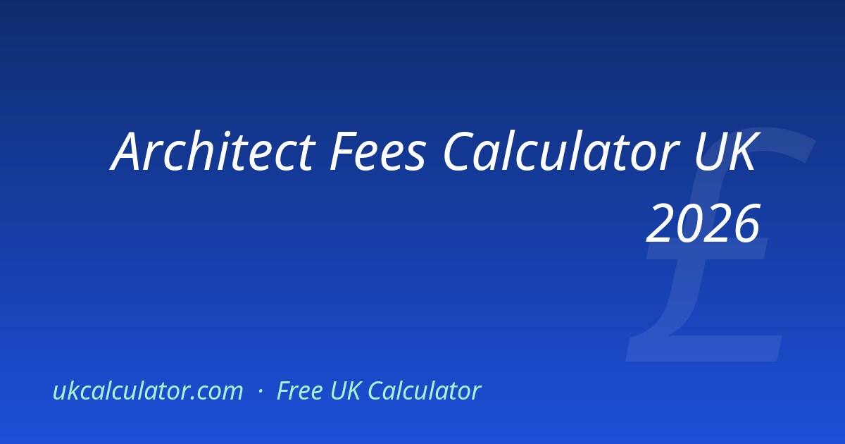 Architect Fees Calculator UK 2026 | RIBA Stages 0-7 Costs